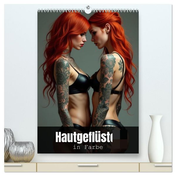 Hautgeflüster in Farbe (hochwertiger Premium Wandkalender 2027 DIN A2 hoch) Kunstdruck in Hochglanz
