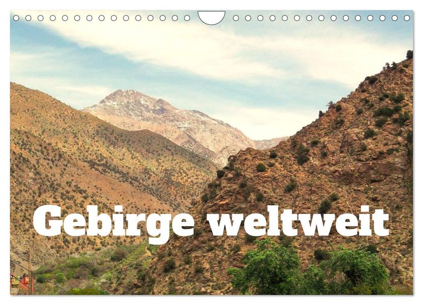 Gebirge weltweit (Wandkalender 2027 DIN A4 quer) CALVENDO Monatskalender