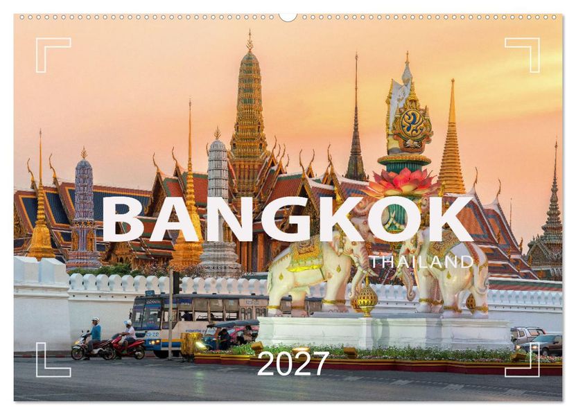 BANGKOK Hauptstadt von Thailand (Wandkalender 2027 DIN A2 quer) CALVENDO Monatskalender