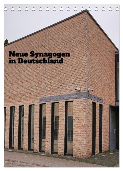 Neue Synagogen in Deutschland (Tischkalender 2027 DIN A5 hoch) CALVENDO Monatskalender