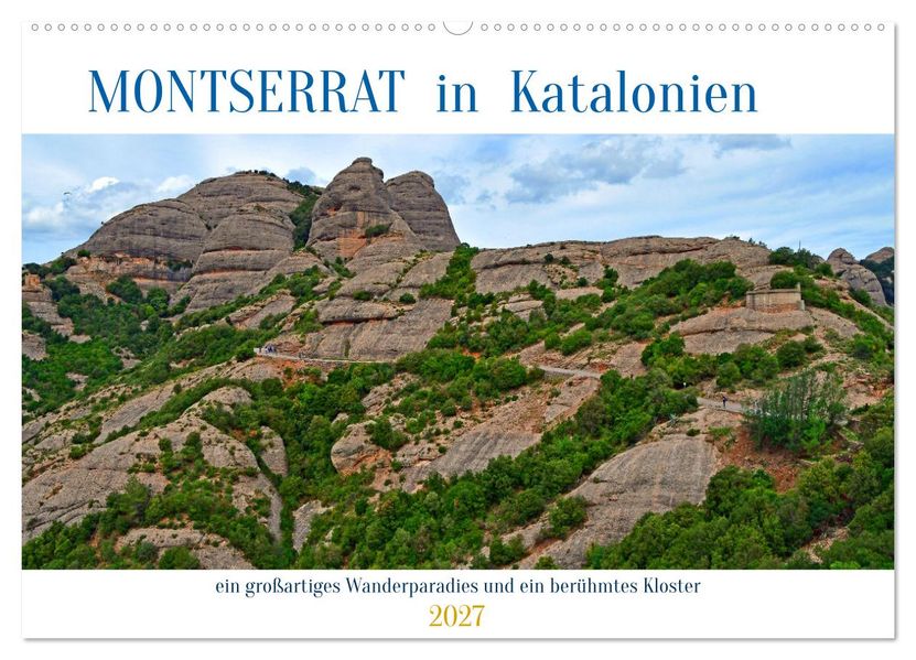 MONTSERRAT in Katalonien (Wandkalender 2027 DIN A2 quer) CALVENDO Monatskalender