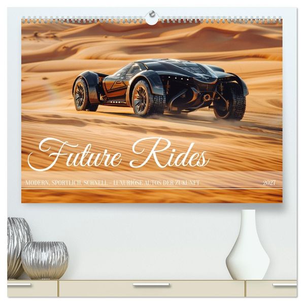 Future Rides (hochwertiger Premium Wandkalender 2027 DIN A2 quer) Kunstdruck in Hochglanz