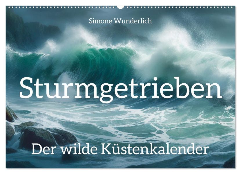 Sturmgetrieben - Der wilde Küstenkalender (Wandkalender 2027 DIN A2 quer) CALVENDO Monatskalender