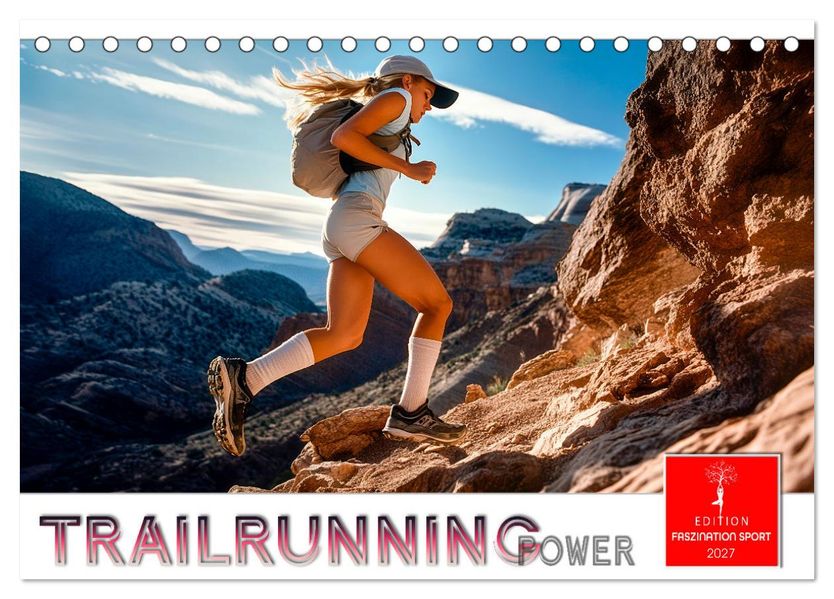 Trailrunning Power (Tischkalender 2027 DIN A5 quer) CALVENDO Monatskalender