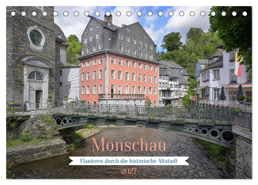 Monschau - Flanieren durch die historische Altstadt (Tischkalender 2027 DIN A5 quer) CALVENDO Monatskalender