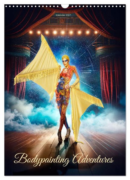 Bodypainting Adventures (Wandkalender 2027 DIN A3 hoch) CALVENDO Monatskalender