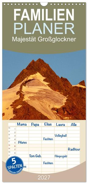 Familienplaner 2027 - Majestät Großglockner mit 5 Spalten (Wandkalender 21 x 45 cm) CALVENDO