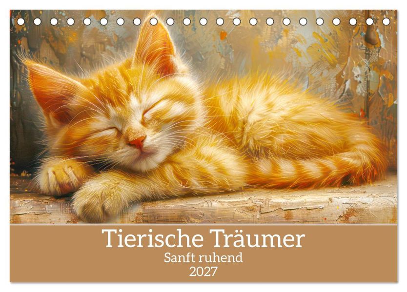 Tierische Träumer - Sanft ruhend (Tischkalender 2027 DIN A5 quer) CALVENDO Monatskalender