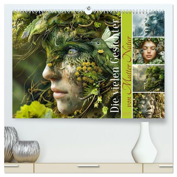 Die vielen Gesichter von Mutter Natur (hochwertiger Premium Wandkalender 2027 DIN A2 quer) Kunstdruck in Hochglanz