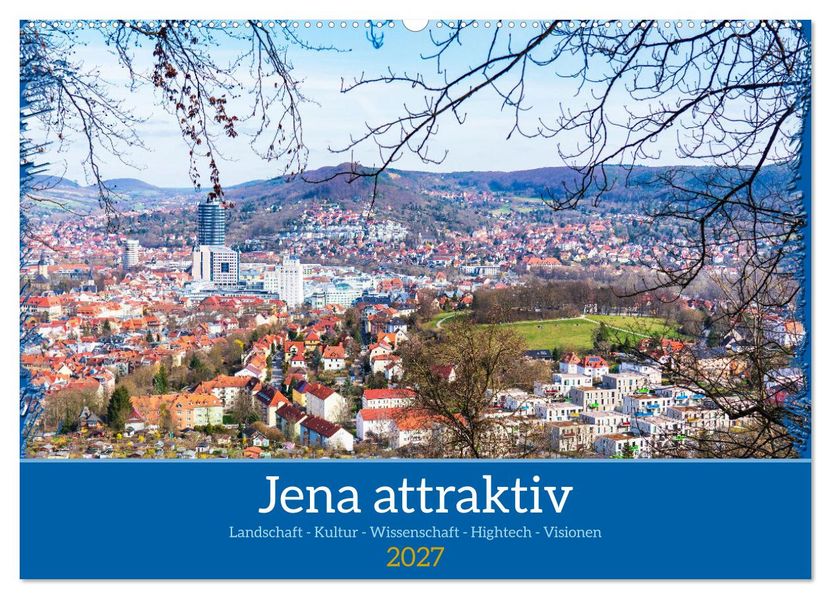 Jena attraktiv (Wandkalender 2027 DIN A2 quer) CALVENDO Monatskalender