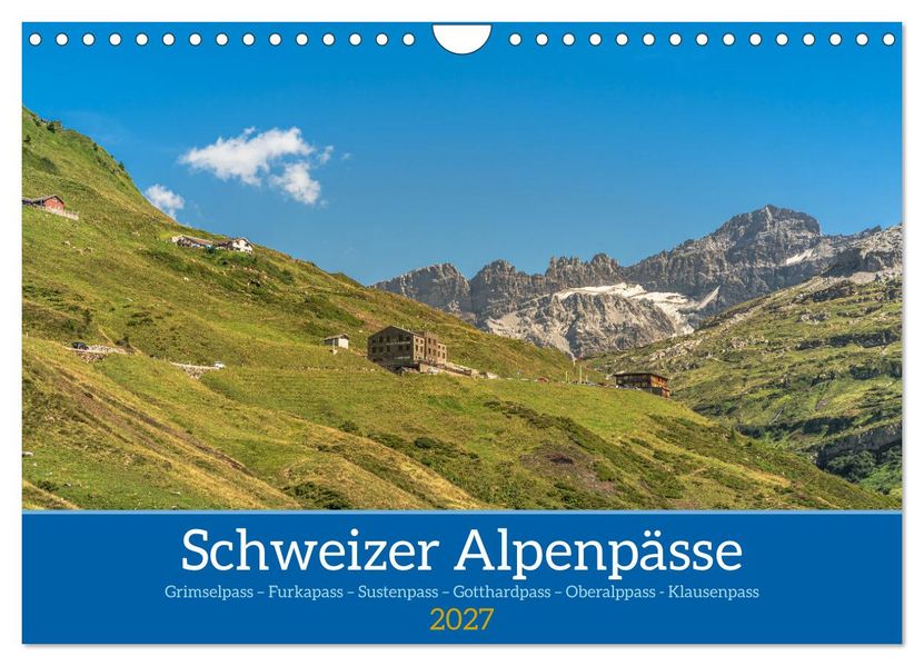 Schweizer Alpenpässe (Wandkalender 2027 DIN A4 quer) CALVENDO Monatskalender