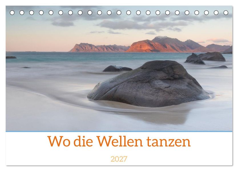 Wo die Wellen tanzen (Tischkalender 2027 DIN A5 quer) CALVENDO Monatskalender