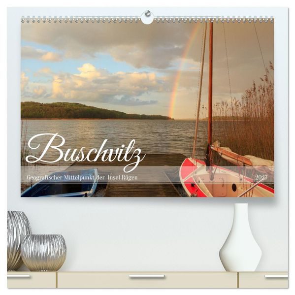 Buschvitz - Geografischer Mittelpunkt der Insel Rügen (hochwertiger Premium Wandkalender 2027 DIN A2 quer) Kunstdruck in Hochglanz