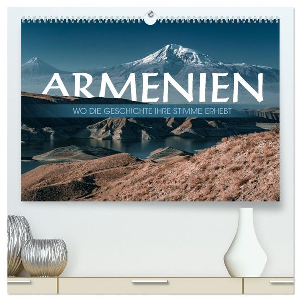 Armenien - Wo die Geschichte ihre Stimme erhebt (hochwertiger Premium Wandkalender 2027 DIN A2 quer) Kunstdruck in Hochglanz