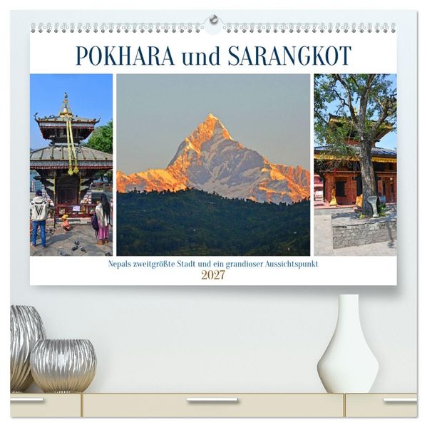 POKHARA und SARANGKOT (hochwertiger Premium Wandkalender 2027 DIN A2 quer) Kunstdruck in Hochglanz