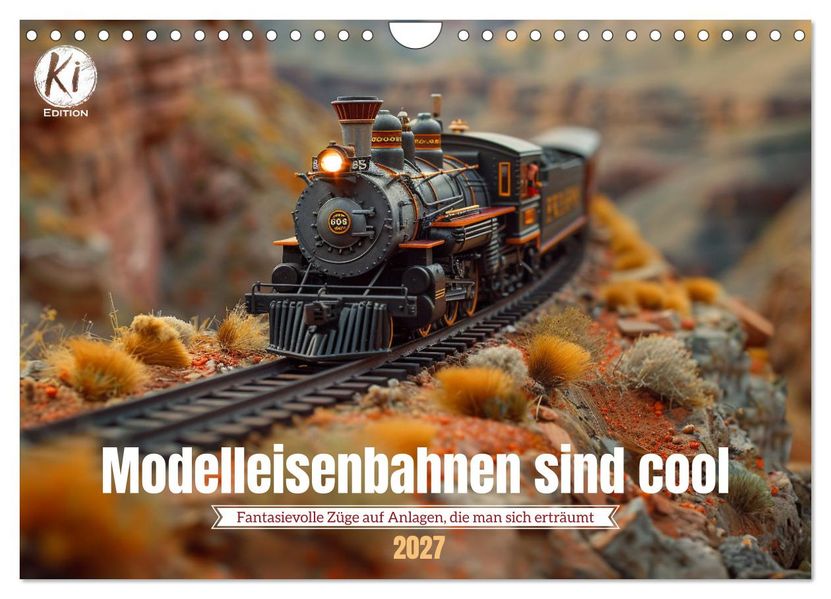 Modelleisenbahnen sind cool (Wandkalender 2027 DIN A4 quer) CALVENDO Monatskalender