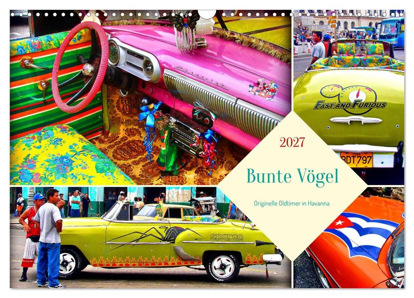Bunte Vögel - Originelle Oldtimer in Havanna (Wandkalender 2027 DIN A3 quer) CALVENDO Monatskalender