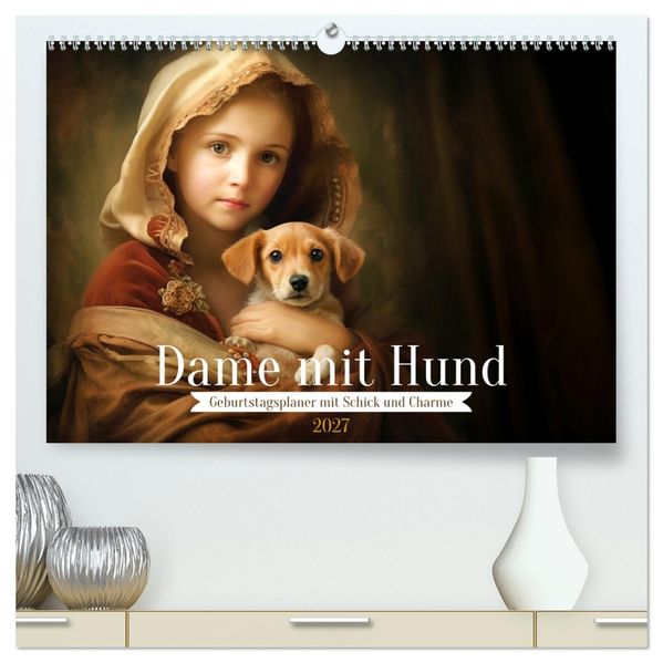 Dame mit Hund (hochwertiger Premium Wandkalender 2027 DIN A2 quer) Kunstdruck in Hochglanz