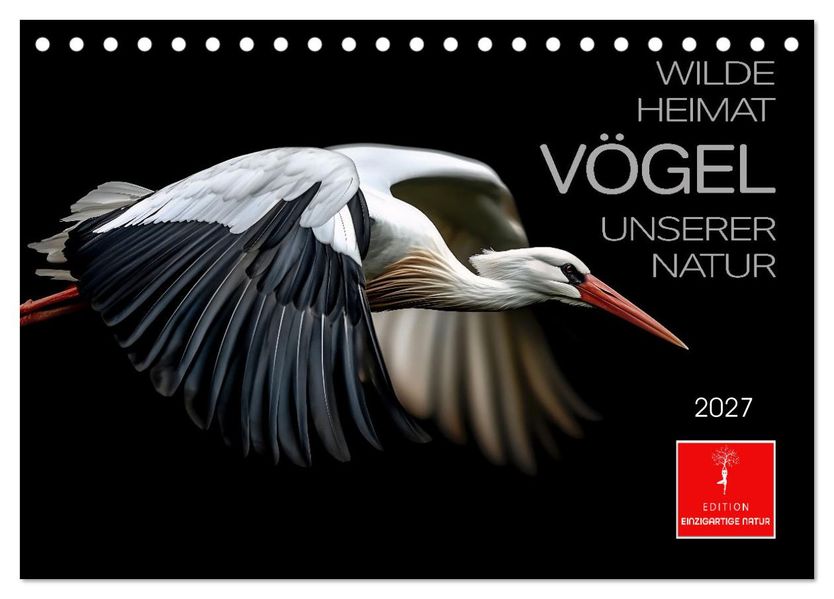 Wilde Heimat - Vögel unserer Natur (Tischkalender 2027 DIN A5 quer) CALVENDO Monatskalender
