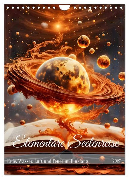 Elementare Seelenreise (Wandkalender 2027 DIN A4 hoch) CALVENDO Monatskalender