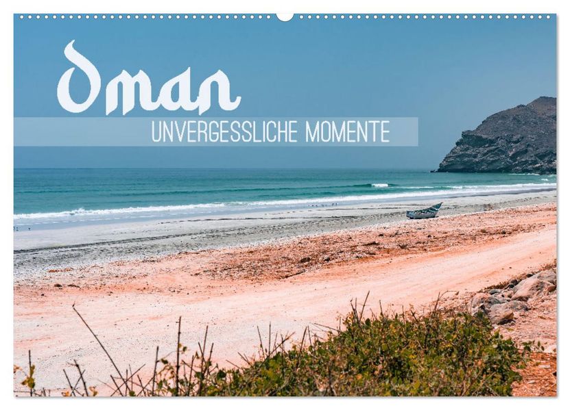 Oman - Unvergessliche Momente (Wandkalender 2027 DIN A2 quer) CALVENDO Monatskalender
