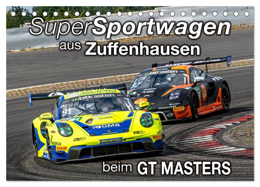 Super Sportwagen aus Zuffenhausen beim GT MASTERS (Tischkalender 2027 DIN A5 quer) CALVENDO Monatskalender
