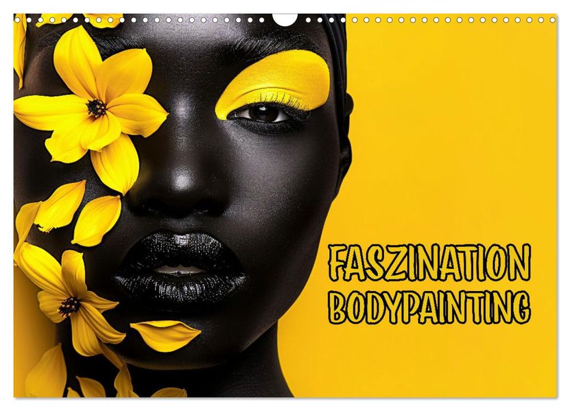 Faszination Bodypainting (Wandkalender 2027 DIN A3 quer) CALVENDO Monatskalender