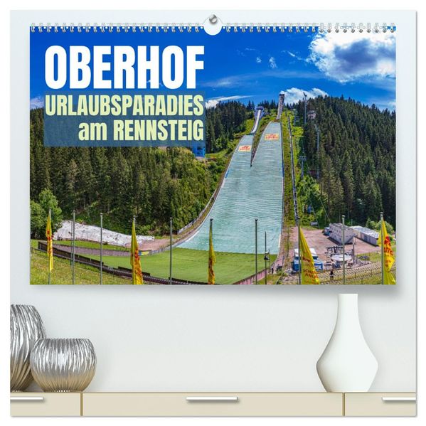 Oberhof - Urlaubsparadies am Rennsteig (hochwertiger Premium Wandkalender 2027 DIN A2 quer) Kunstdruck in Hochglanz