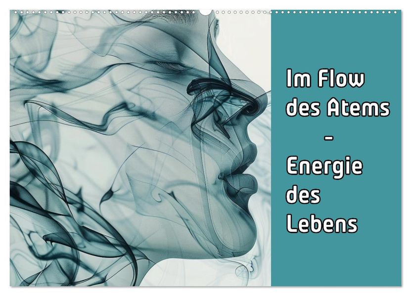 Im Flow des Atems - Energie des Lebens (Wandkalender 2027 DIN A2 quer) CALVENDO Monatskalender