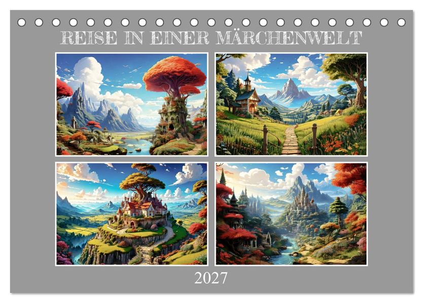 Reise in einer Märchenwelt (Tischkalender 2027 DIN A5 quer) CALVENDO Monatskalender