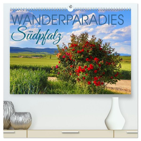 Wanderparadies Südpfalz (hochwertiger Premium Wandkalender 2027 DIN A2 quer) Kunstdruck in Hochglanz