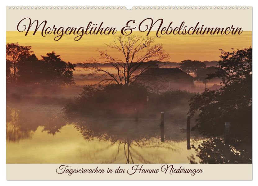 Morgenglühen & Nebelschimmer (Wandkalender 2027 DIN A2 quer) CALVENDO Monatskalender