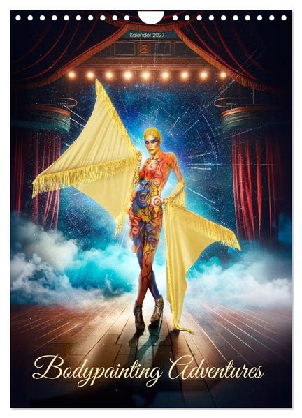 Bodypainting Adventures (Wandkalender 2027 DIN A4 hoch) CALVENDO Monatskalender