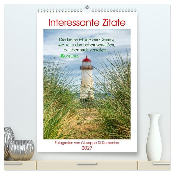 Interessante Zitate (hochwertiger Premium Wandkalender 2027 DIN A2 hoch) Kunstdruck in Hochglanz