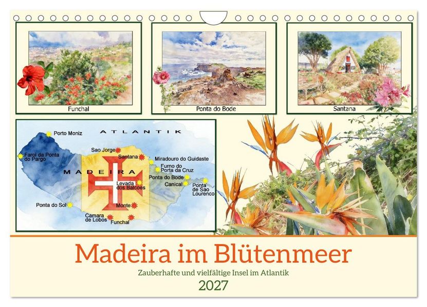 Madeira im Blütenmeer (Wandkalender 2027 DIN A4 quer) CALVENDO Monatskalender