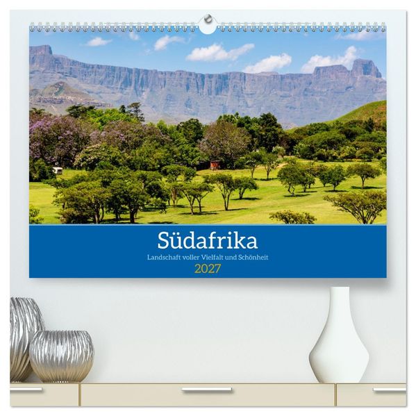 Südafrika - Landschaft voller Vielfalt und Schönheit (hochwertiger Premium Wandkalender 2027 DIN A2 quer) Kunstdruck in Hochglanz