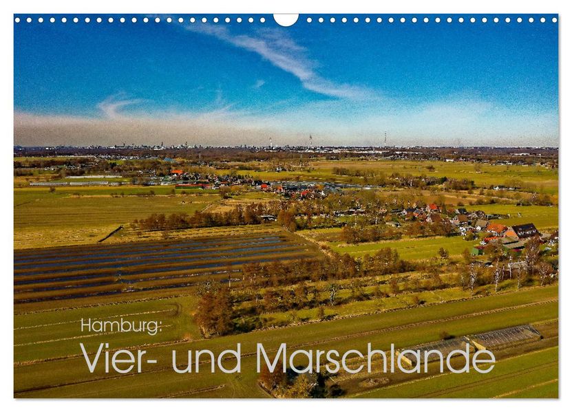 Hamburg: Vier- und Marschlande (Wandkalender 2027 DIN A3 quer) CALVENDO Monatskalender