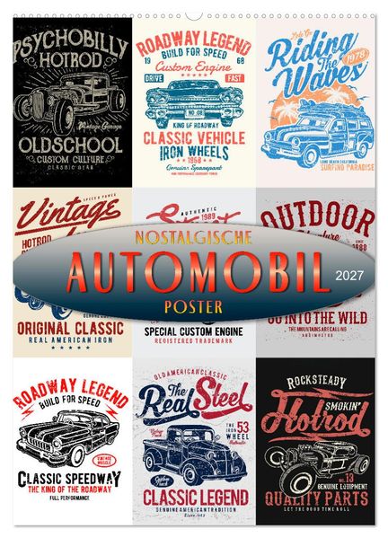 Automobile - nostalgische Poster (Wandkalender 2027 DIN A2 hoch) CALVENDO Monatskalender