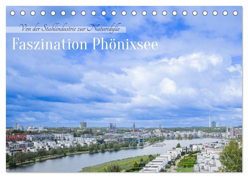 Faszination Phönixsee (Tischkalender 2027 DIN A5 quer) CALVENDO Monatskalender