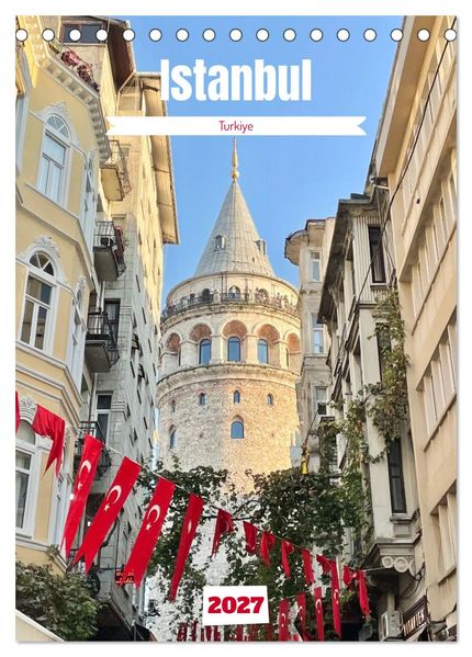 Hidden gems of Istanbul (Desk Calendar 2027 DIN A5 portrait) CALVENDO 12 Month DeskCalendar