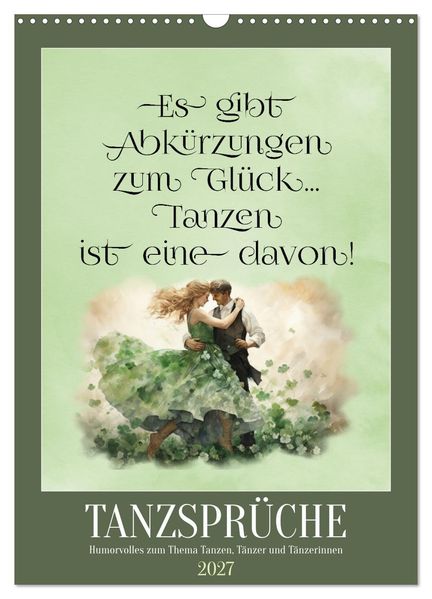 Tanzsprüche (Wandkalender 2027 DIN A3 hoch) CALVENDO Monatskalender