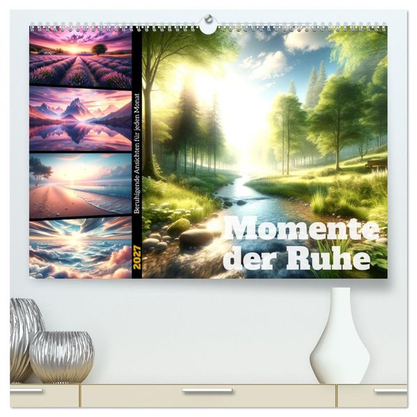 Momente der Ruhe - Beruhigende Ansichten für jeden Monat (hochwertiger Premium Wandkalender 2027 DIN A2 quer) Kunstdruck in Hochglanz