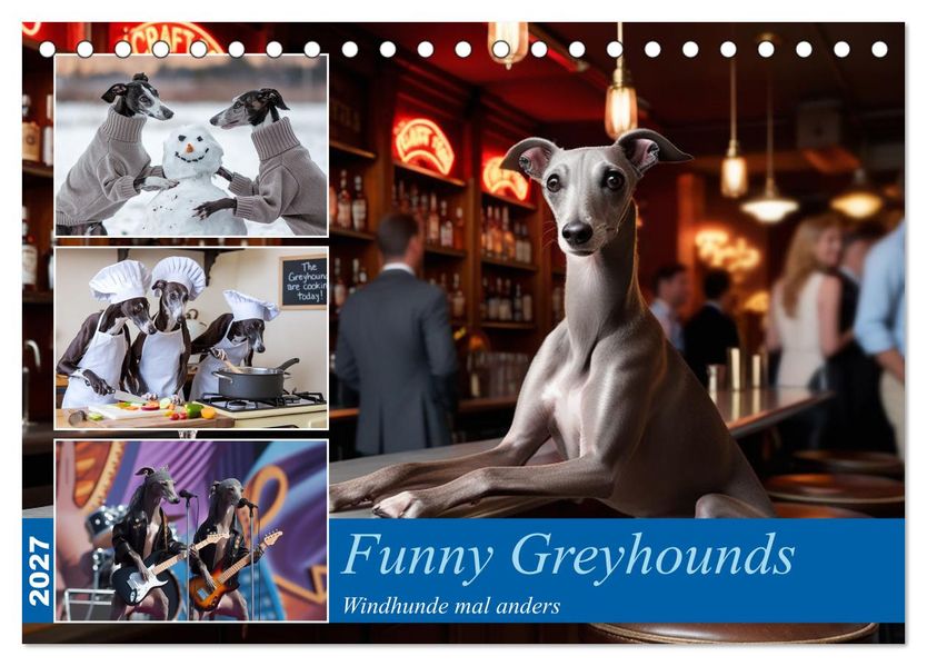 Funny Greyhounds - Windhunde mal anders (Tischkalender 2027 DIN A5 quer) CALVENDO Monatskalender