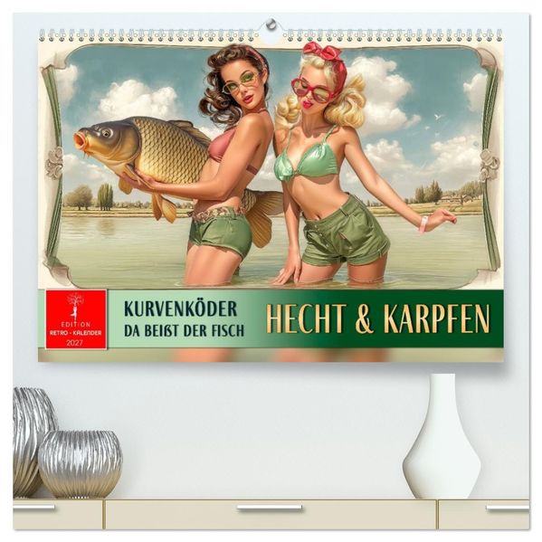 Hecht und Karpfen - Kurvenköder da beißt der Fisch (hochwertiger Premium Wandkalender 2027 DIN A2 quer) Kunstdruck in Hochglanz