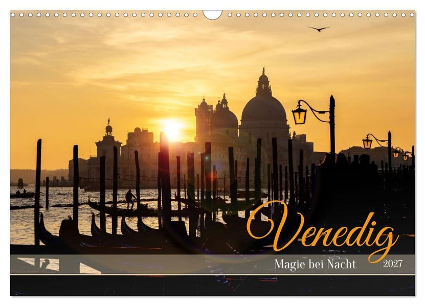 Venedig - Magie bei Nacht (Wandkalender 2027 DIN A3 quer) CALVENDO Monatskalender