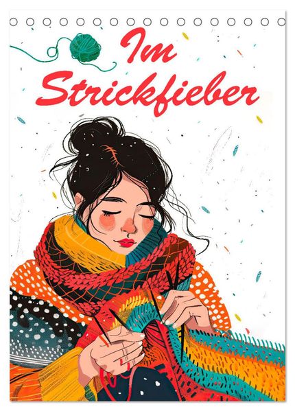Im Strickfieber (Tischkalender 2027 DIN A5 hoch) CALVENDO Monatskalender