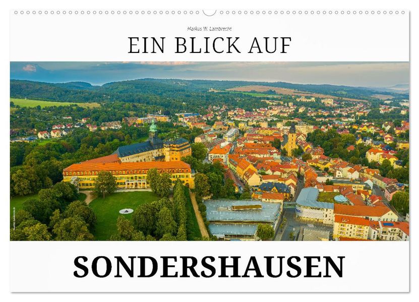 Ein Blick auf Sondershausen (Wandkalender 2027 DIN A2 quer) CALVENDO Monatskalender