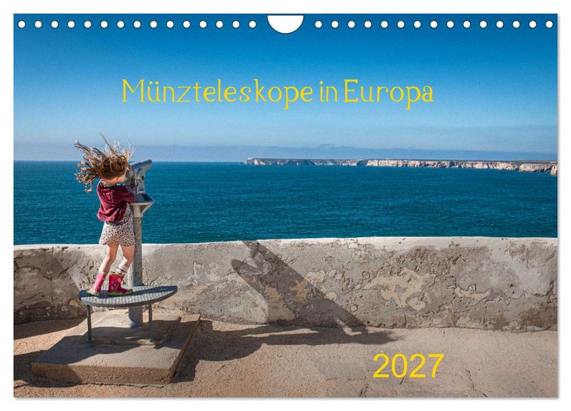 Münzteleskope in Europa (Wandkalender 2027 DIN A4 quer) CALVENDO Monatskalender