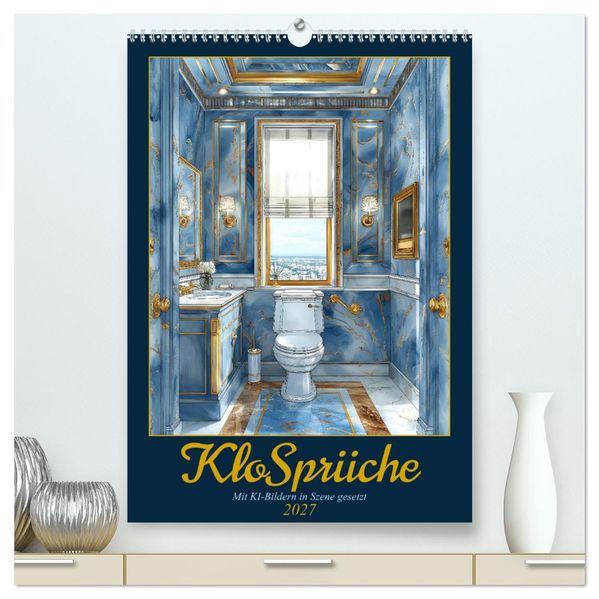 Klosprüche (hochwertiger Premium Wandkalender 2027 DIN A2 hoch) Kunstdruck in Hochglanz