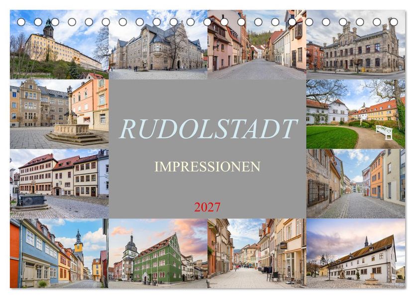 Rudolstadt Impressionen (Tischkalender 2027 DIN A5 quer) CALVENDO Monatskalender